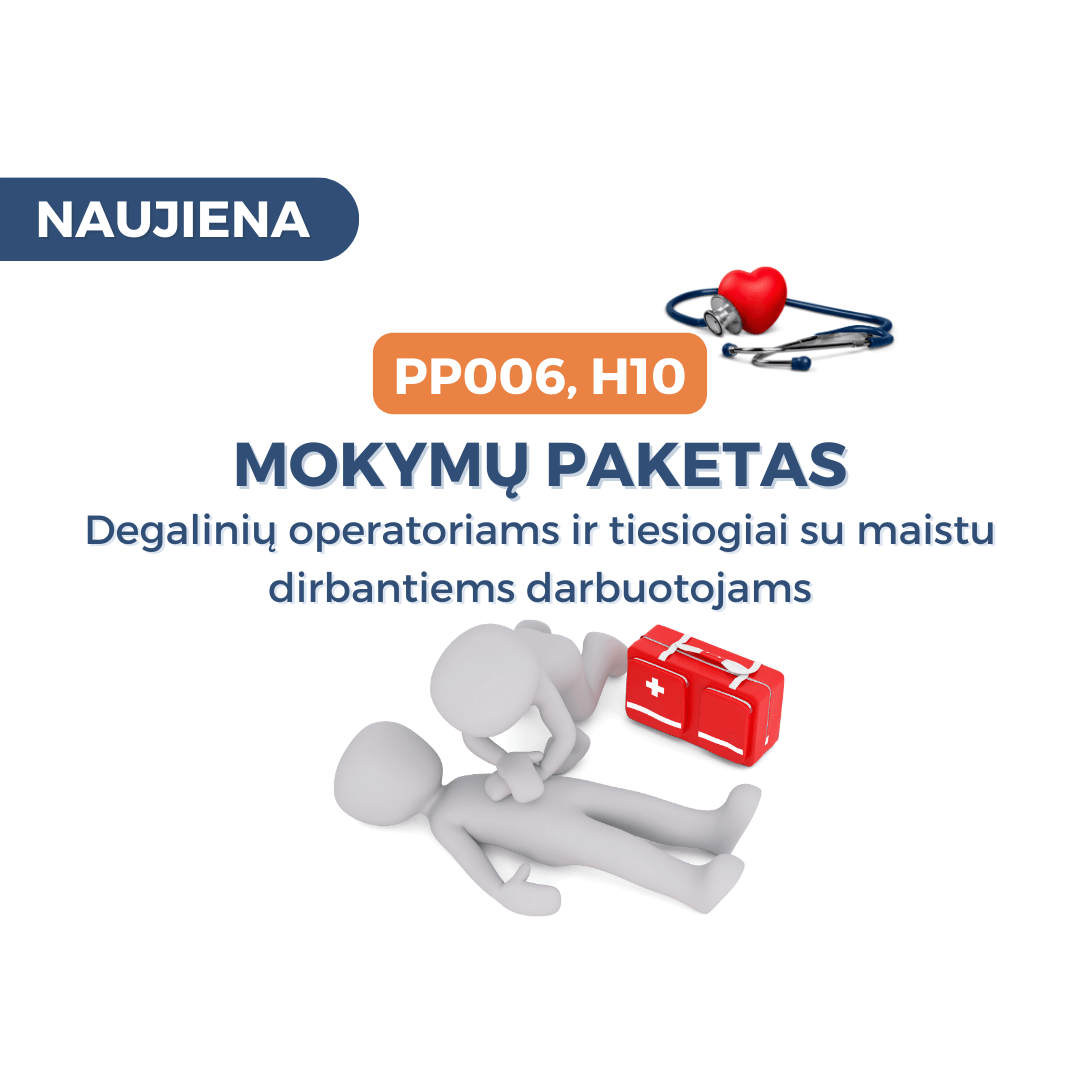 Mokymų paketas: PP006 ir H10 degalinių operatoriams ir tiesiogiai su maistu dirbantiems darbuotojams