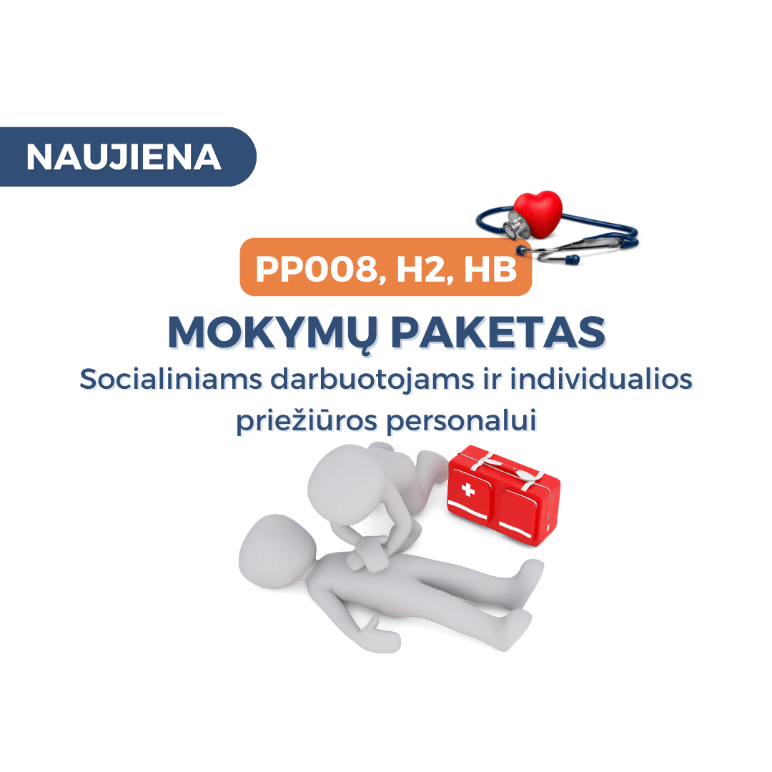 Mokymų paketas: PP008, H2 ir HB socialiniams darbuotojams ir individualios priežiūros personalui